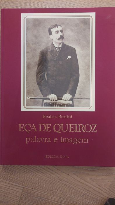 Eça de Queiroz palavra e imagem de Beatriz Berrini