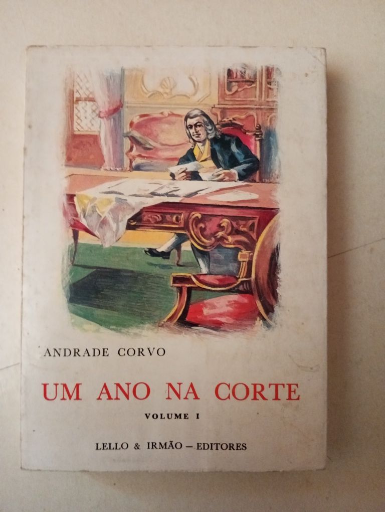 Andrade Corvo - Um ano na corte volume I