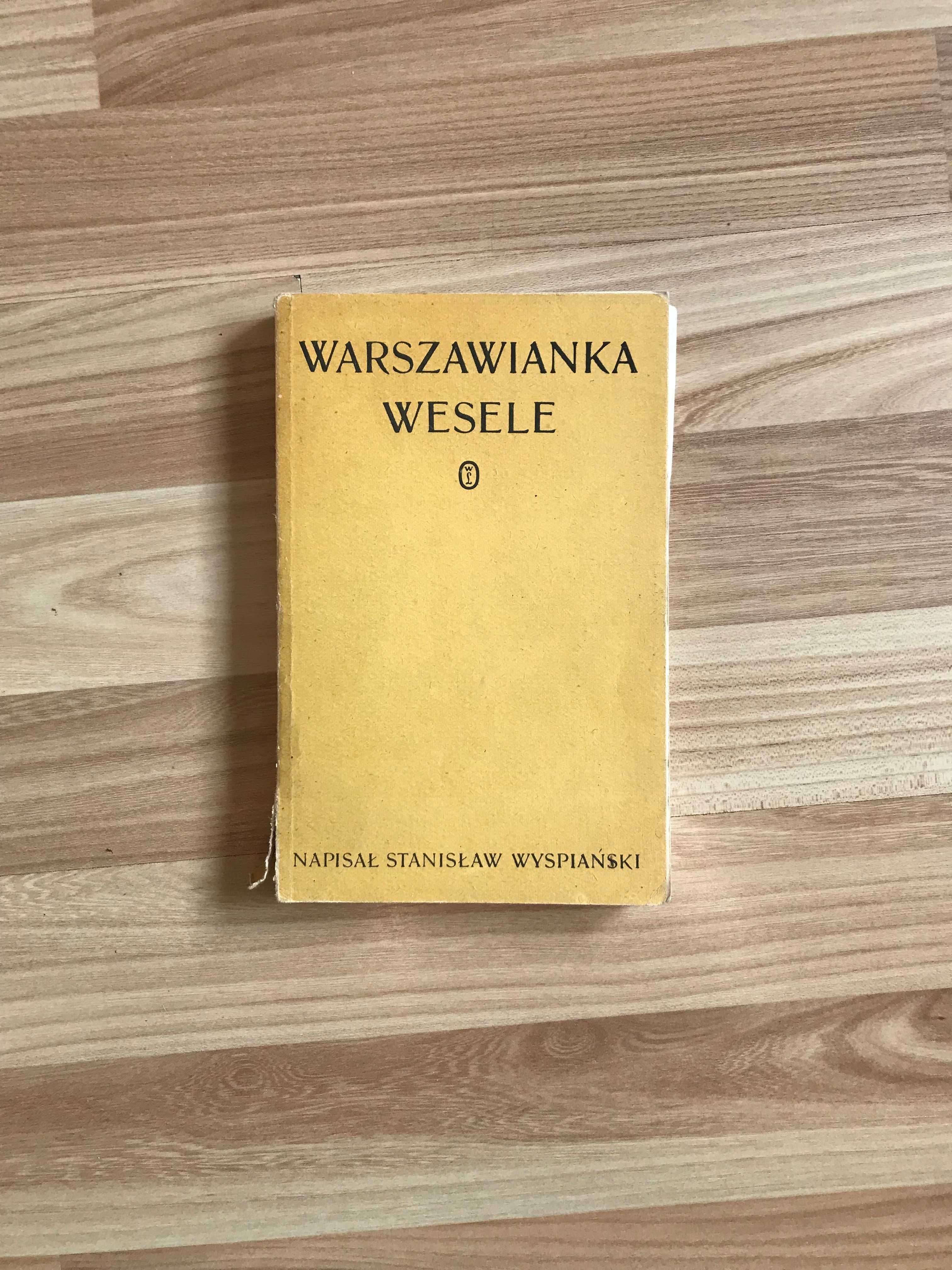 /Klasyka polska/ Stanisław Wyspiański - Warszawianka * Wesele Lektura