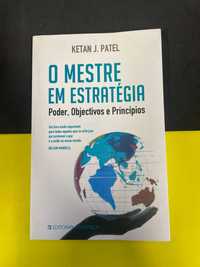 Ketan J. Patel - O Mestre em Estratégia