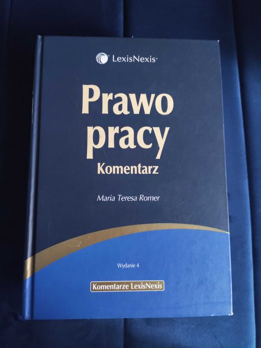 Prawo pracy. Komentarz Maria Teresa Romer