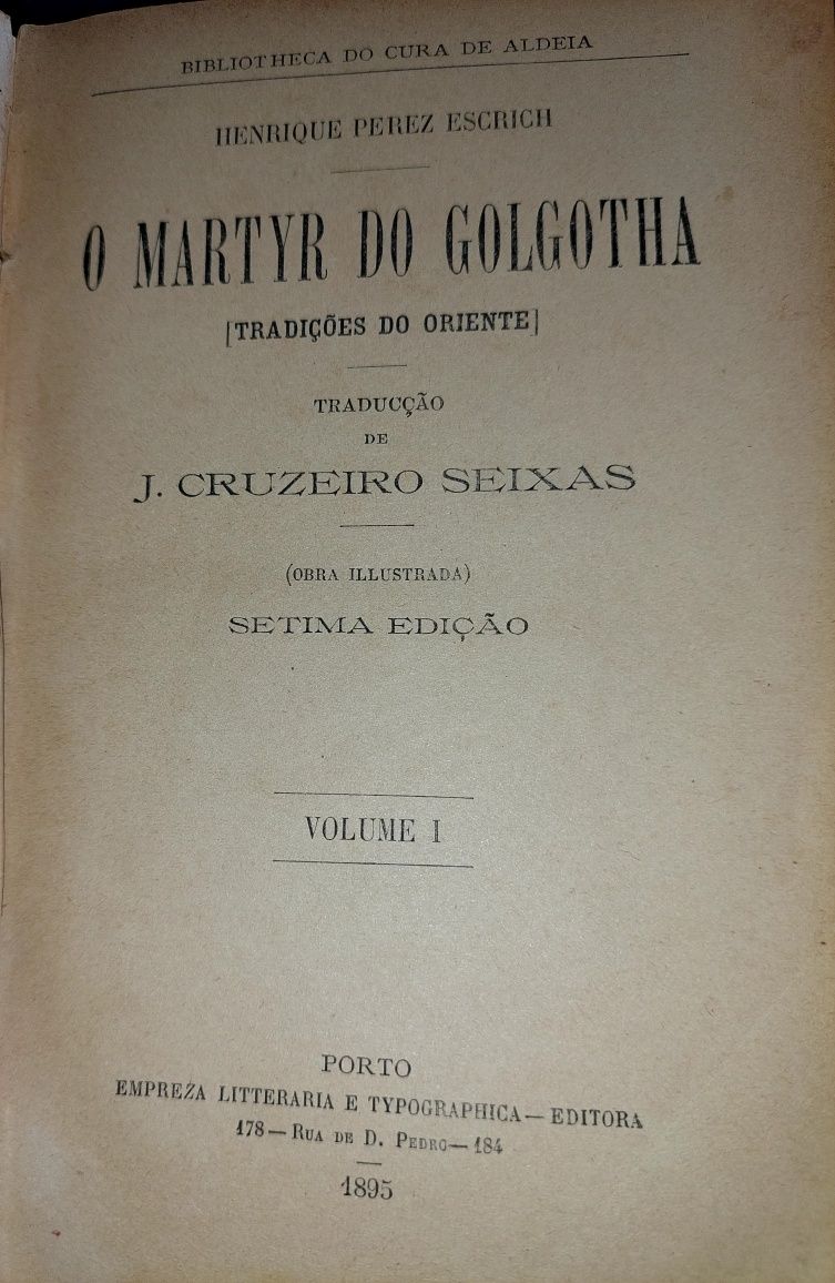Livro o Marttyr Do Gogotha de Henrique Perez Escrich Volume 1 de 1895