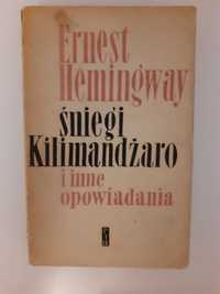 Ernest Hemingway "Śniegi Kilimandżaro i inne opowiadania"