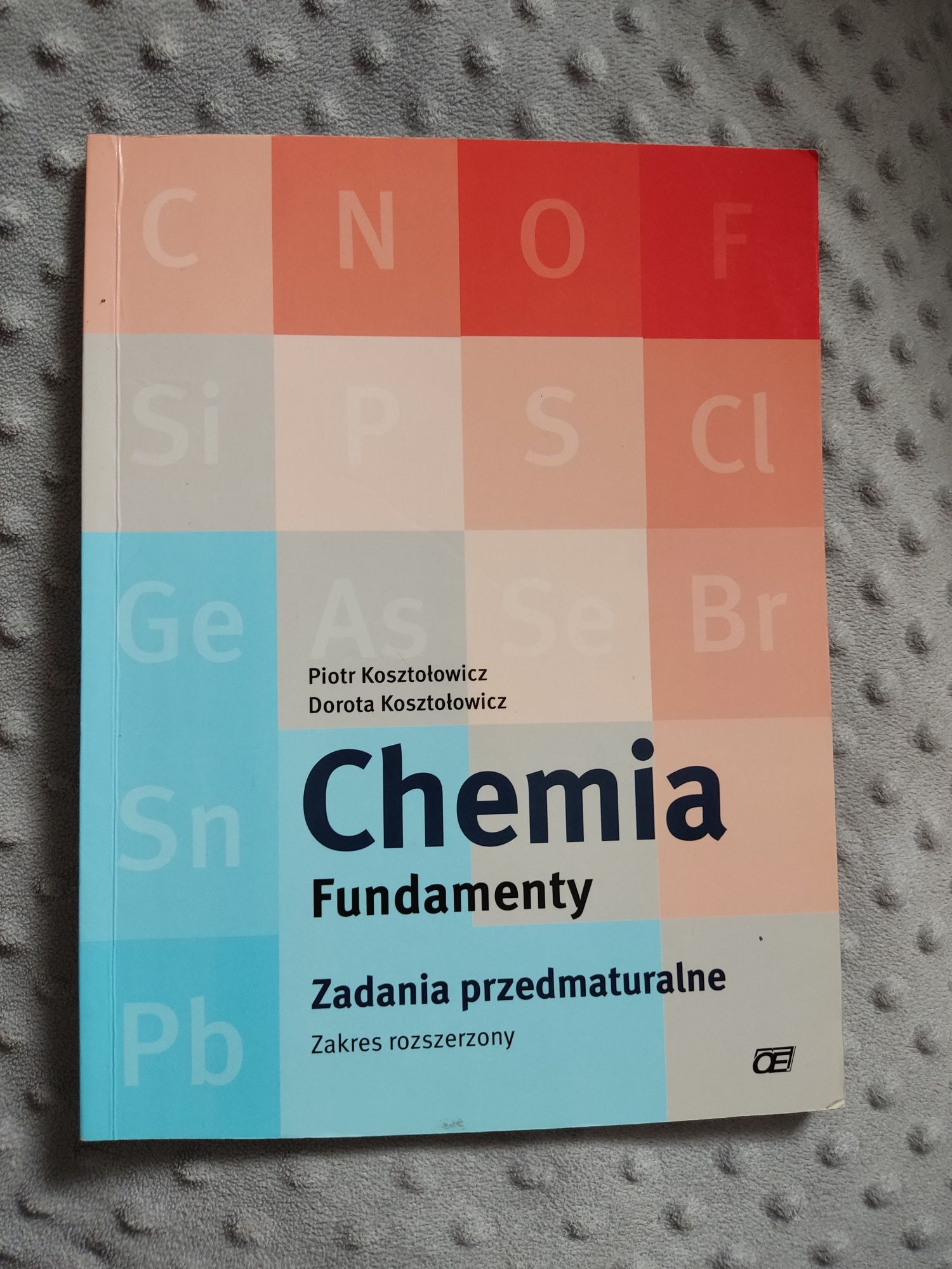 Zadania przedmaturalne chemia, zakres rozszerzony, Kosztołowicz.