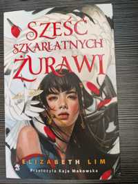 Sześć szkarłatnych żurawi E. Lim