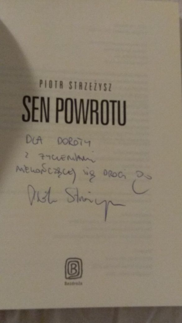 Piotr Strzeżysz Powidoki i Sen powrotu