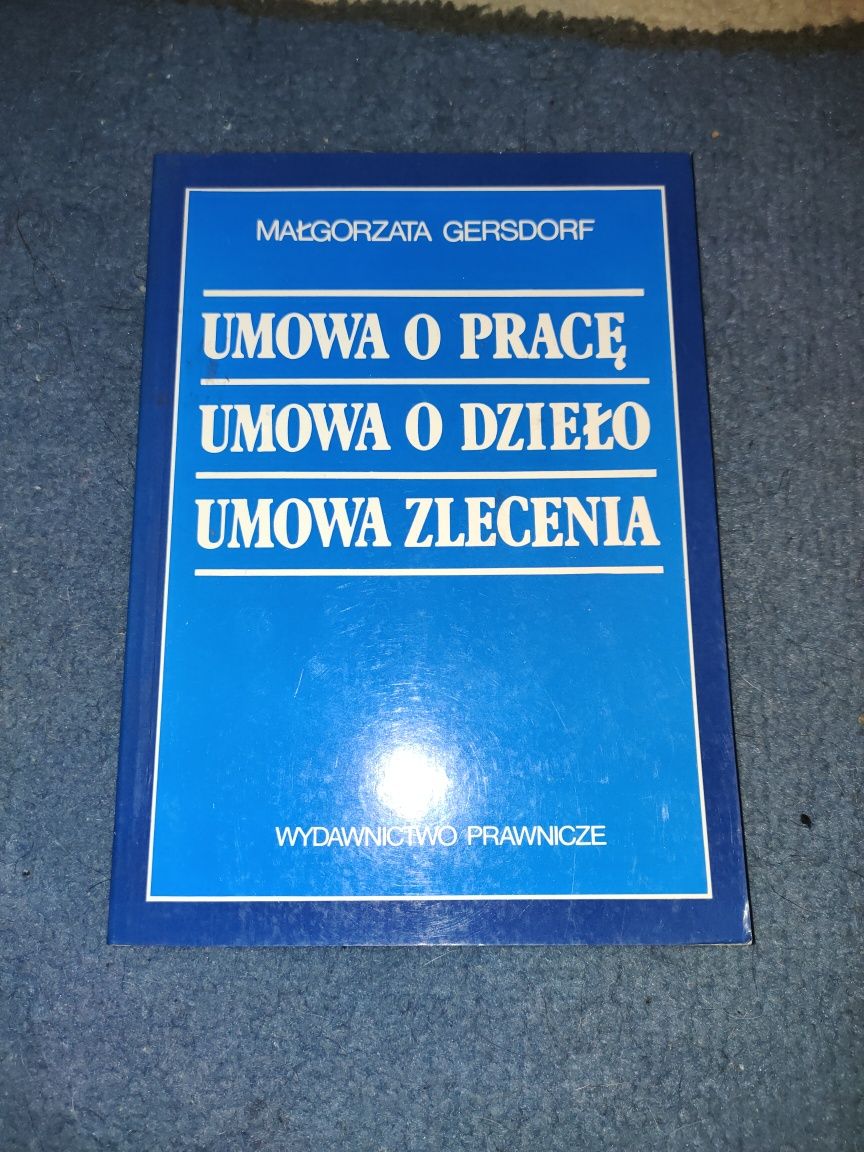 Umowa o pracę, umowa o dzieło, umowa zlecenie