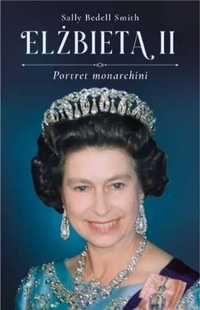 Elżbieta II. Portret monarchii - Sally Bedell Smith