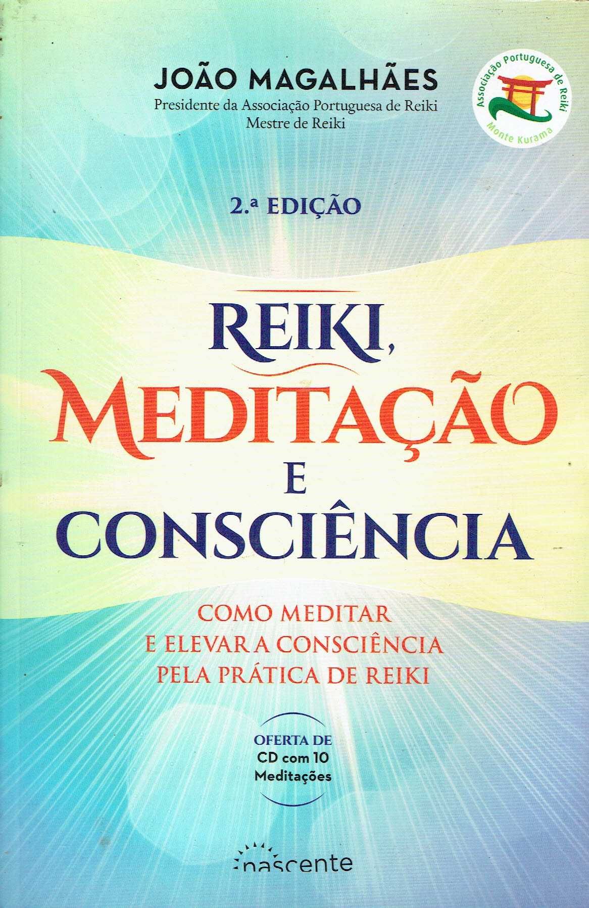 15232

Reiki, Meditação e Consciência
de João Magalhães