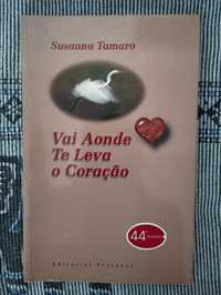 Vai Aonde Te Leva o Coração - Susanna Tamaro