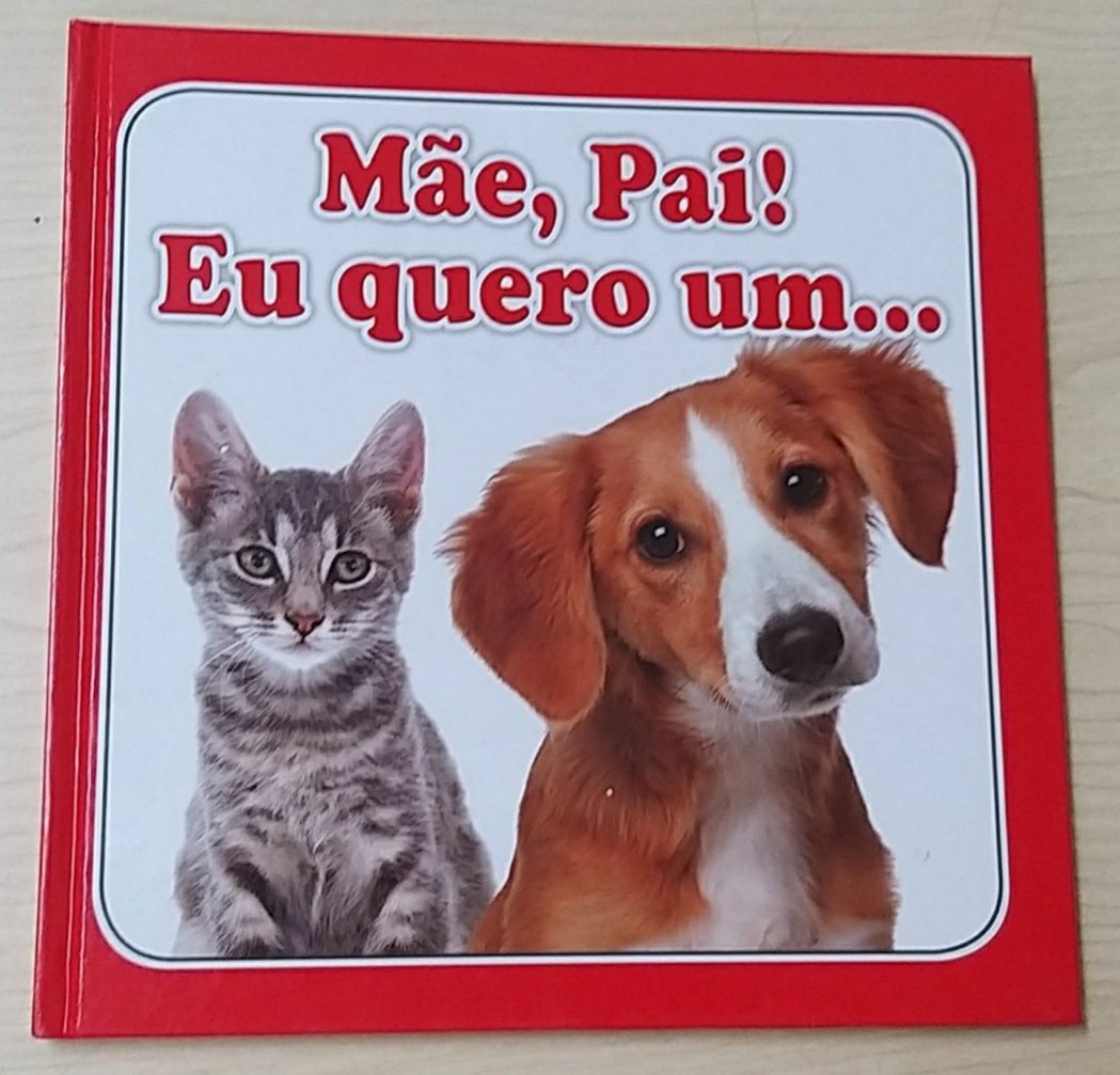 Mãe, Pai! Eu Quero Um...