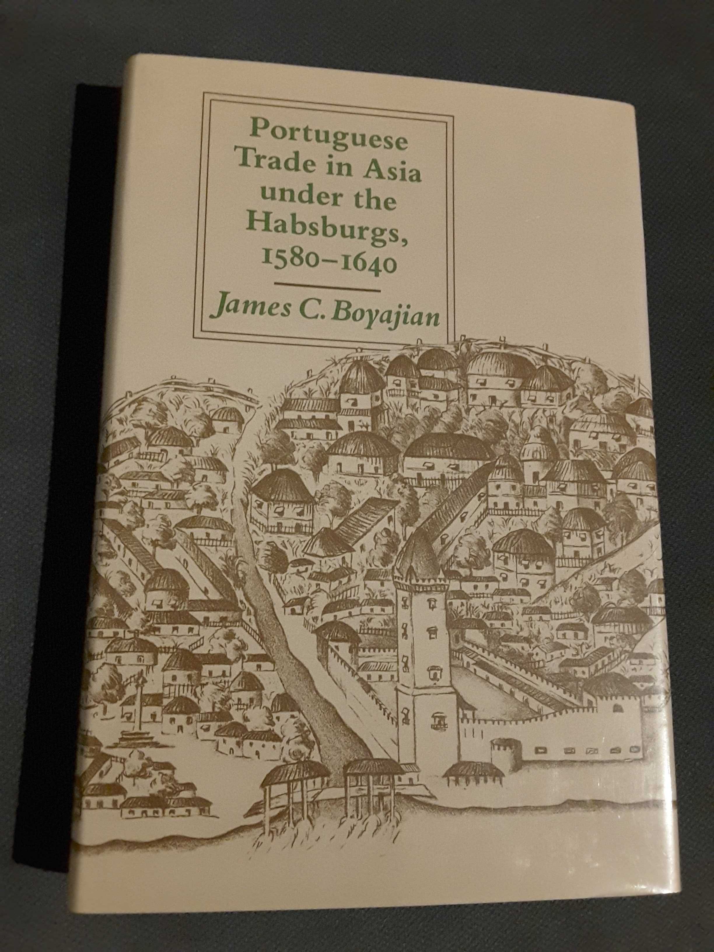 Portuguese Trade in Asia Under the Habsburgs / Spanish Inquisition