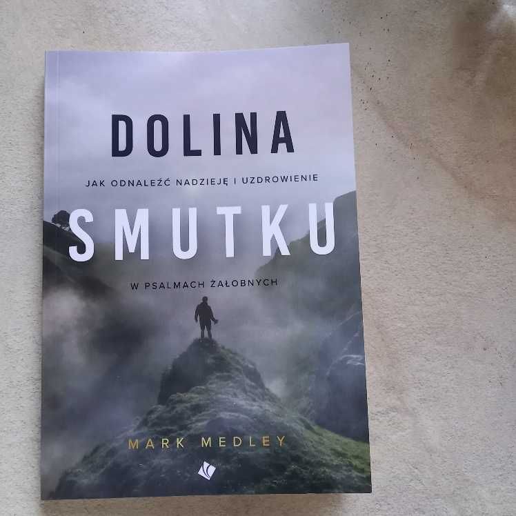 Dolina smutku Psalmy Żałobne Mark Medley