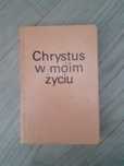 Książka-Chrystus w moim życiu