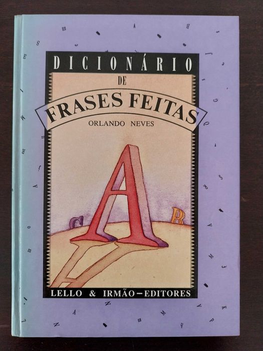 livro: Orlando Neves “Dicionário de frases feitas”