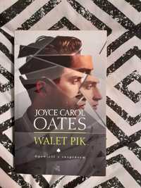 Walet Pik Joyce Carol Oates