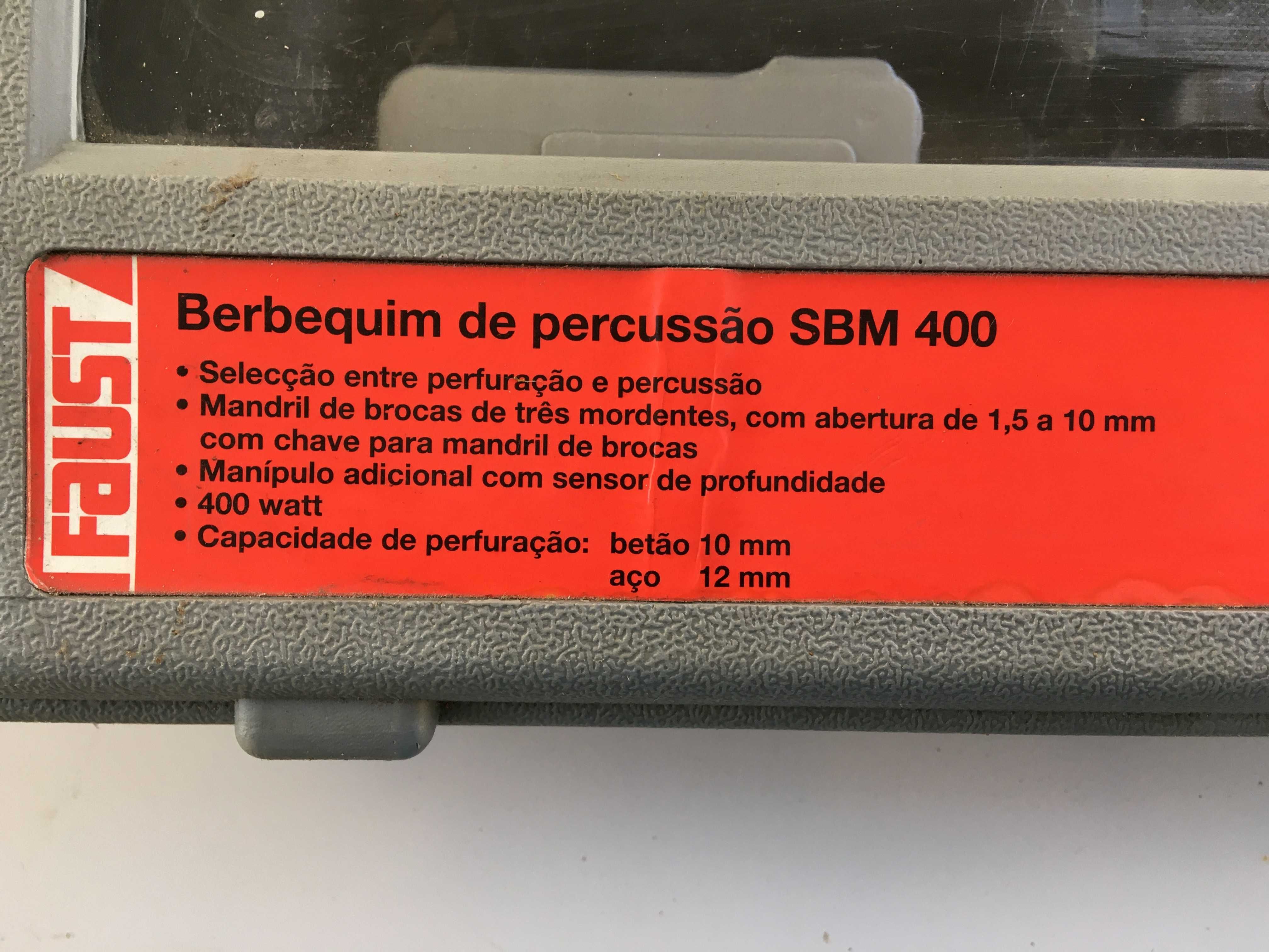 Berbequim de percussão - SBM 400W
 - Faust