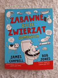 Zabawne życie zwierząt domowych James Campbell Rób Jones