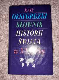 Mały Oksfordzki słownik historii świata w XX wieku