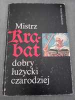 Mistrz Krabat dobry łużycki czarodziej