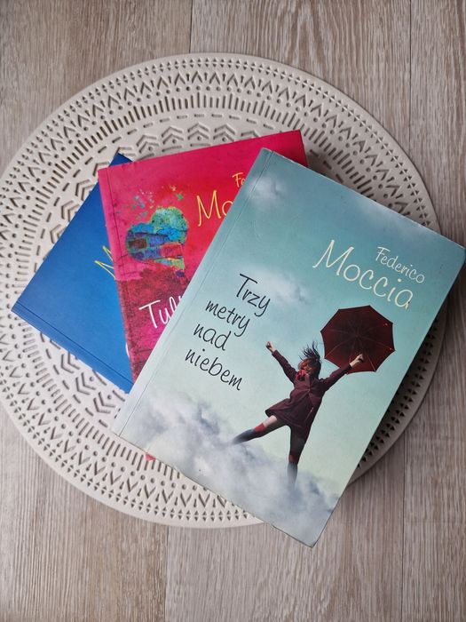 Federico Moccia Chwila szczęścia Tylko Ty Trzy metry nad niebem