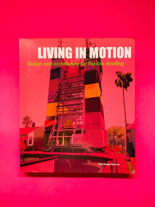 Living in Motion - Vitra Design Museum - Autores Vários