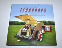 TEARDROPS and Tiny Trailers karawaning inspiracje Idealna