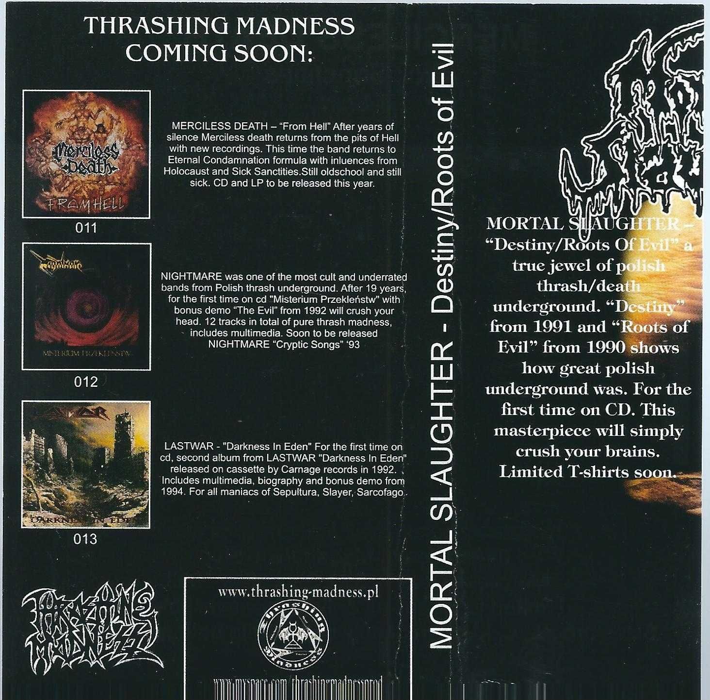 CD Mortal Slaughter - Destiny-Roots Of Evil (2010) (Thrashing Madness)