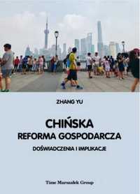 Chińska reforma gospodarcza. Doświadczenia... - Zhang Yu