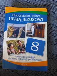 Błogosławieni którzy ufają Jezusowi  do religii dla kl.8 wyd. JEDNOŚĆ