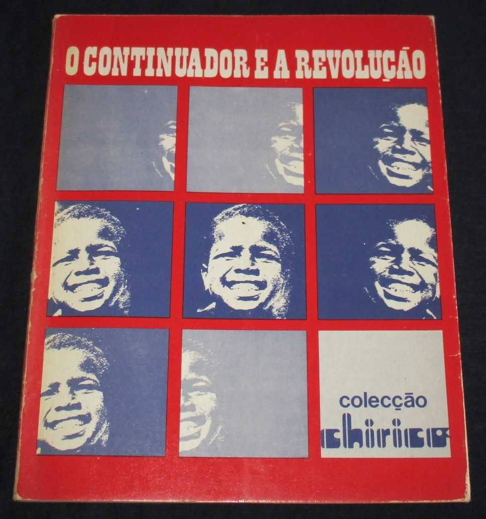 Livro O Continuador e a Revolução Maria Rosa Colaço INILD 1978