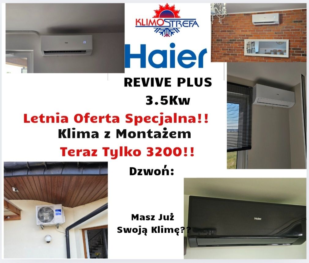 KLIMATYZACJA!HAIER Revive Plus 3.5kw za 3200!Montaż Serwis Sprzedaż