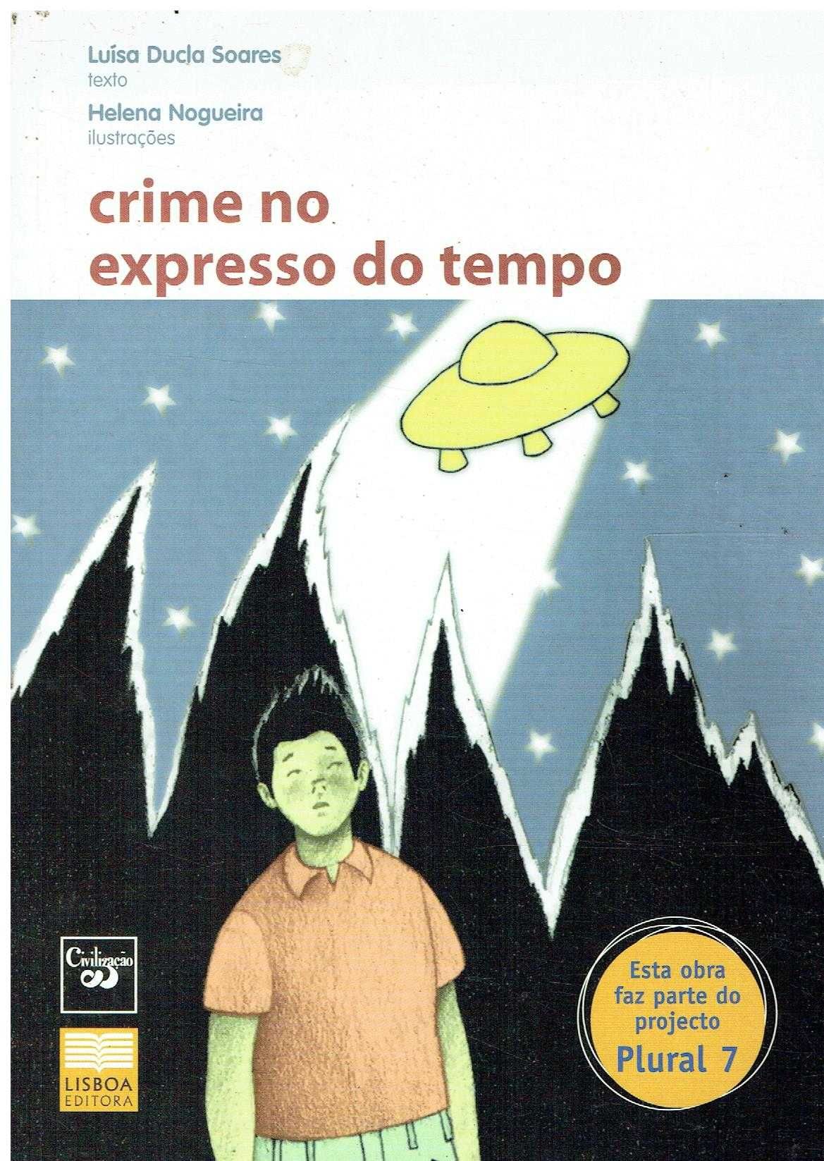 7296

Crime no Expresso do Tempo
de Luísa Ducla Soares