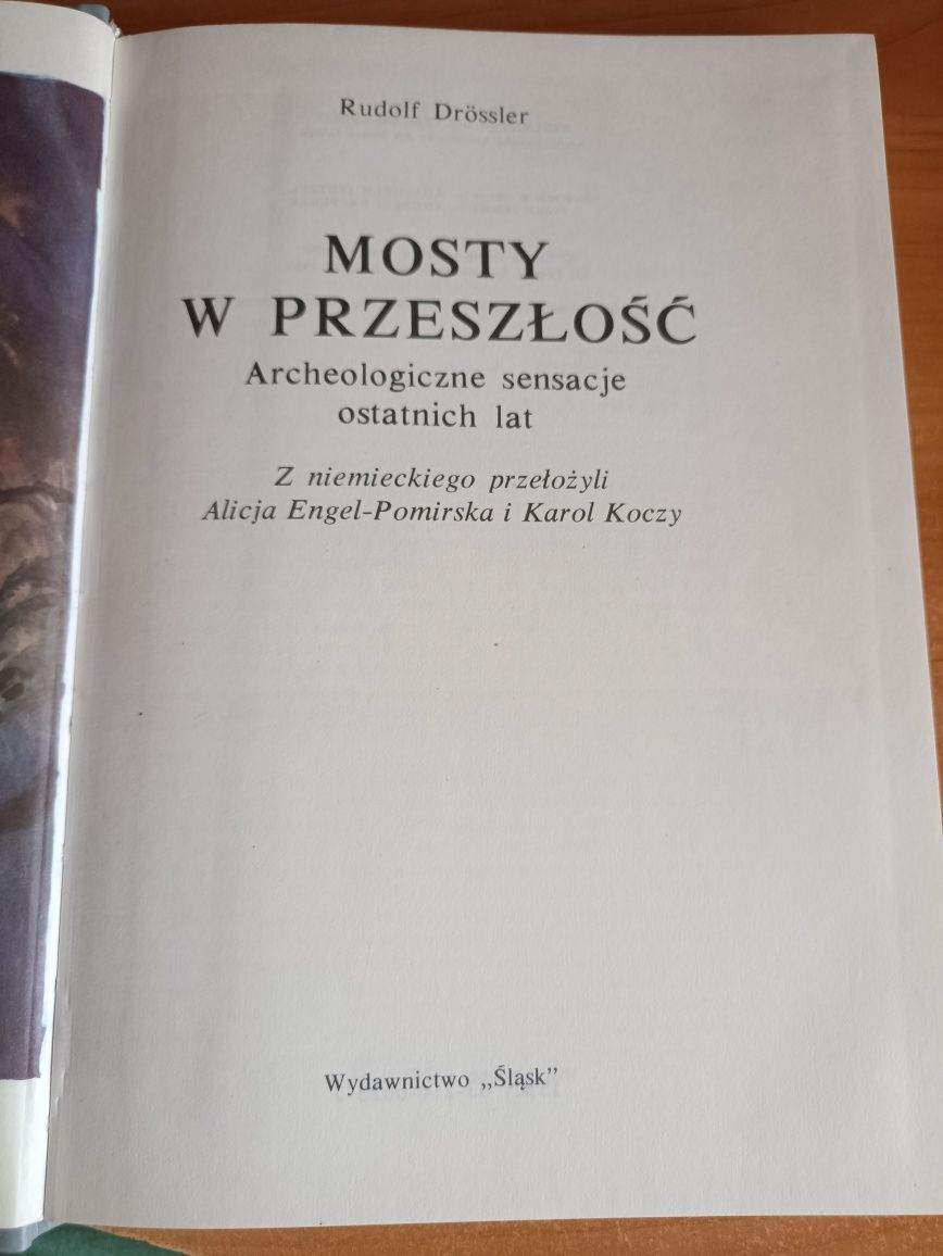 R. Drössler "Mosty w przeszłości. Archeologiczne sensacje ostarnich.."