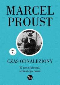 W Poszukiwaniu Straconego Czasu T.7, Marcel Proust