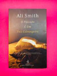 O Passado é um País Estrangeiro - Ali Smith