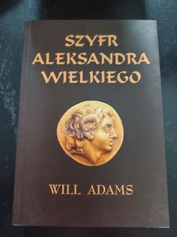 Szyfr Aleksandra Wielkiego - WILL ADAMS