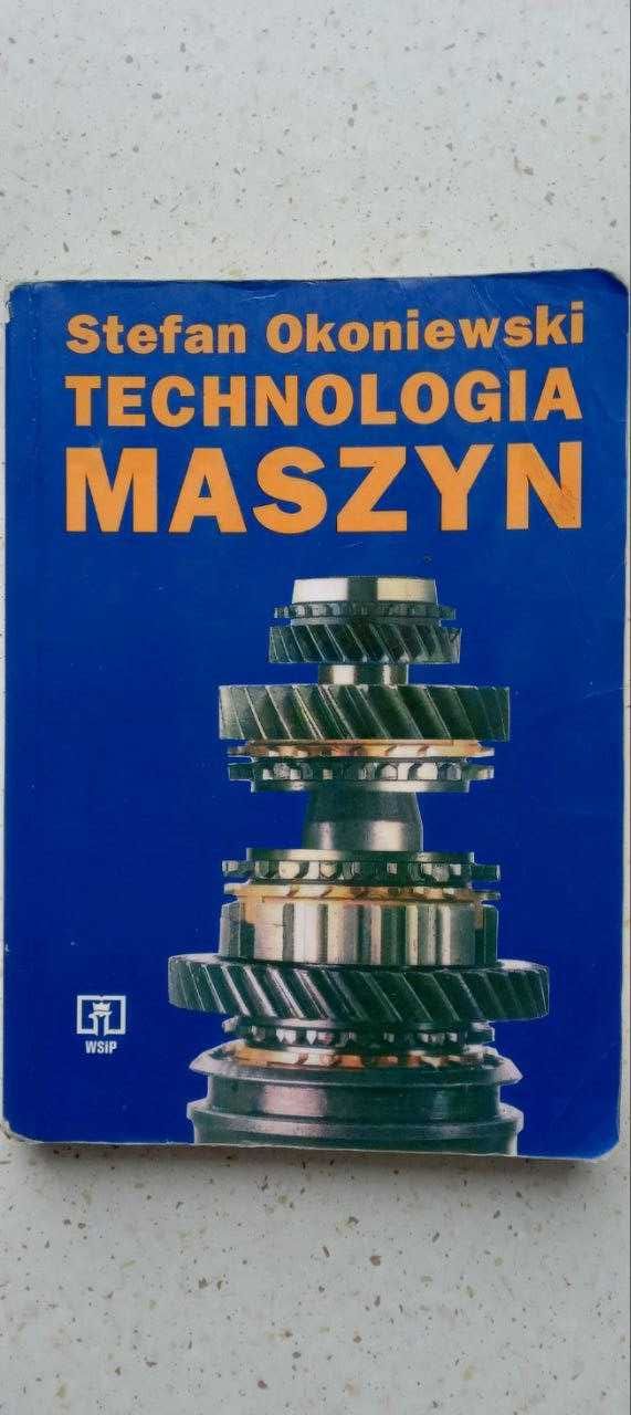 Technologia maszyn Stefan Okoniewski