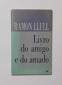 Livro do Amigo e do Amado - Ramon Llull