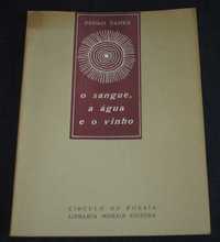 Livro O sangue a água e o vinho Pedro Tamen 1ª edição 1958