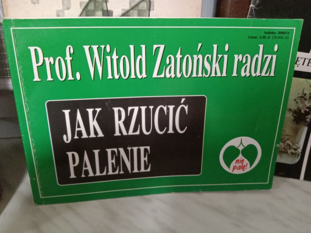 Jak rzucić palenie , Witold Zatoński.