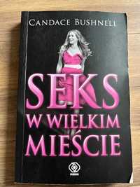 Seks w wielkim mieście - Candace Bushnell