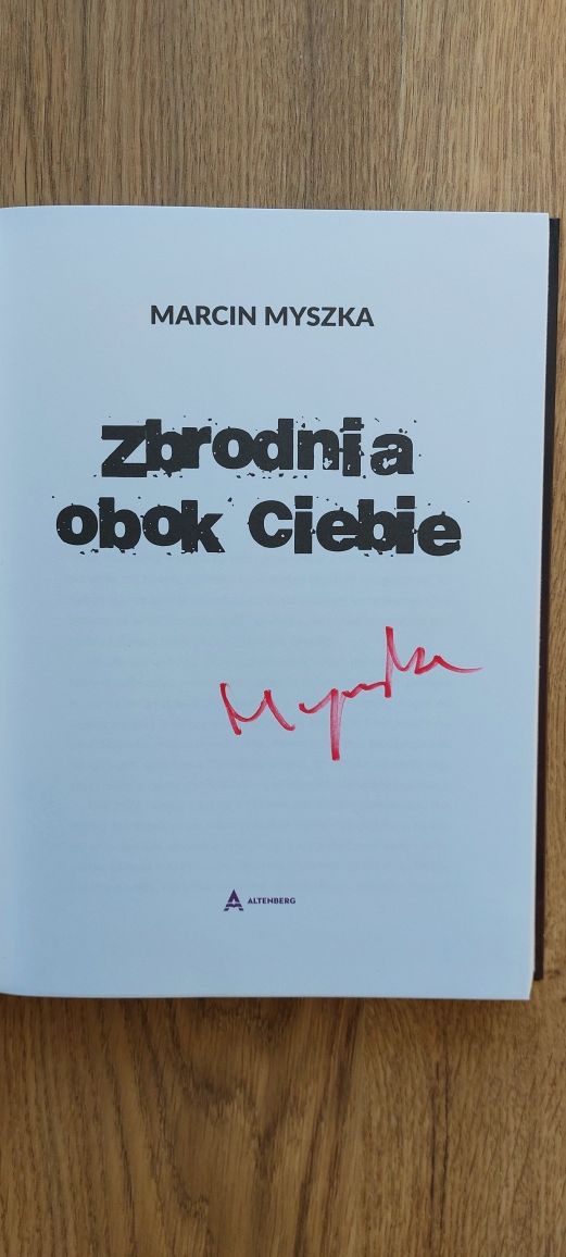 Zbrodnia obok ciebie - Marcin Myszka (z autografem autora)