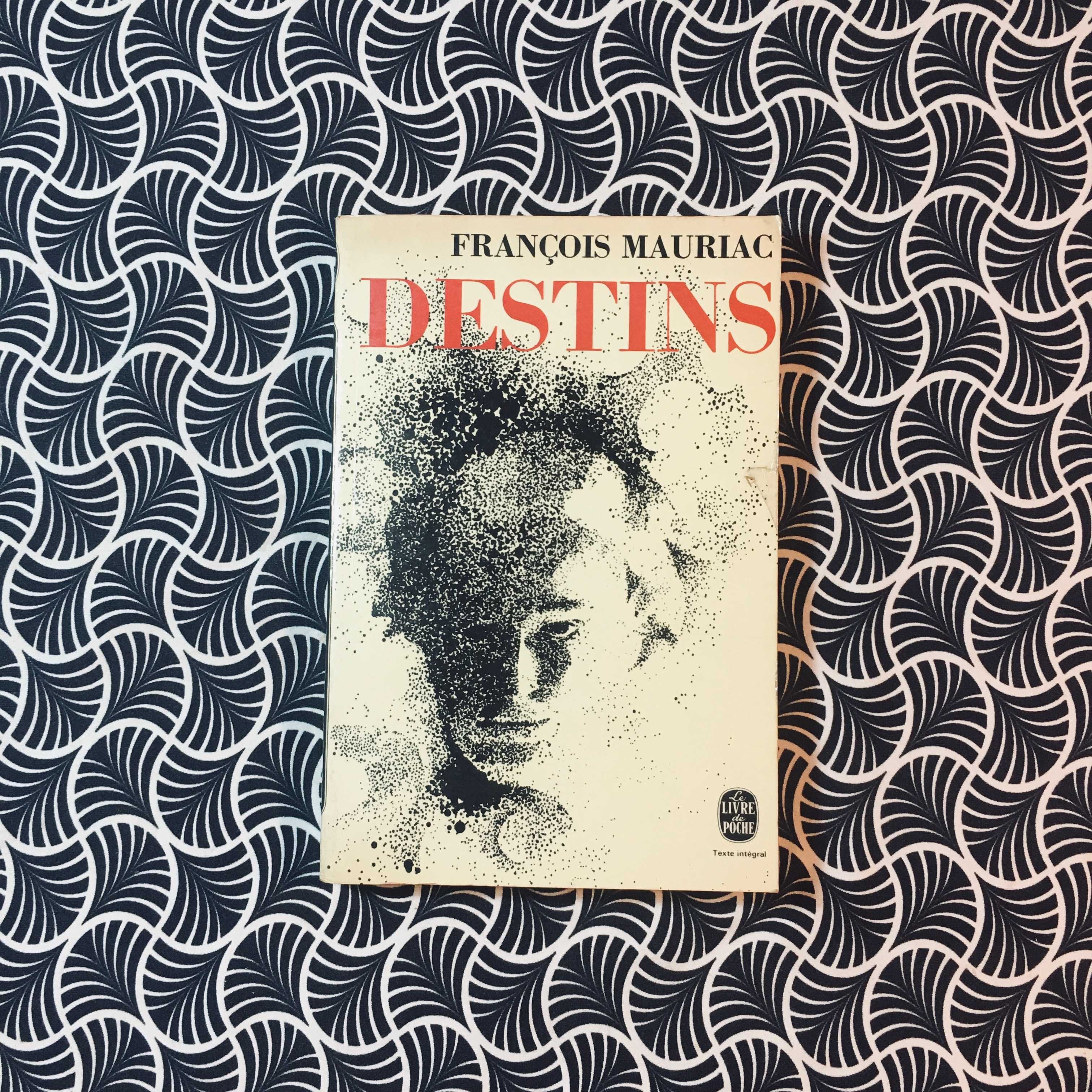 Destins - François Mauriac