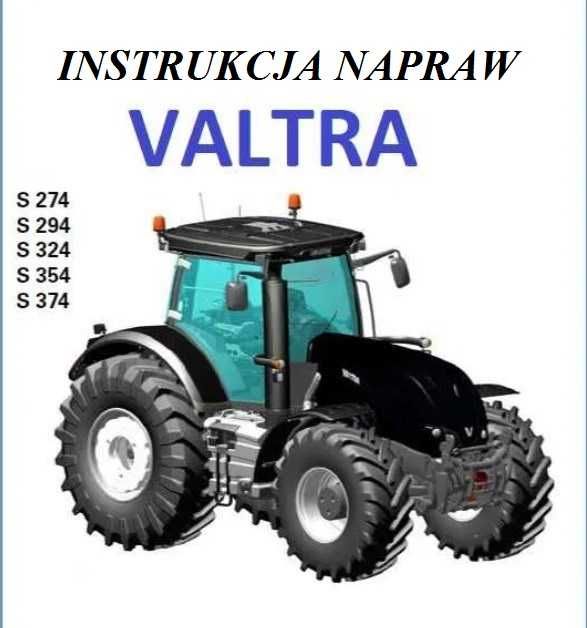 Instrukcja napraw SERWISOWA VALTRA S 274 S 294  S 324 S 354 S 374 PL