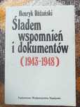 H.Różański Śladem wspomnień i dokumentów 1943/1948 PWN 1987
