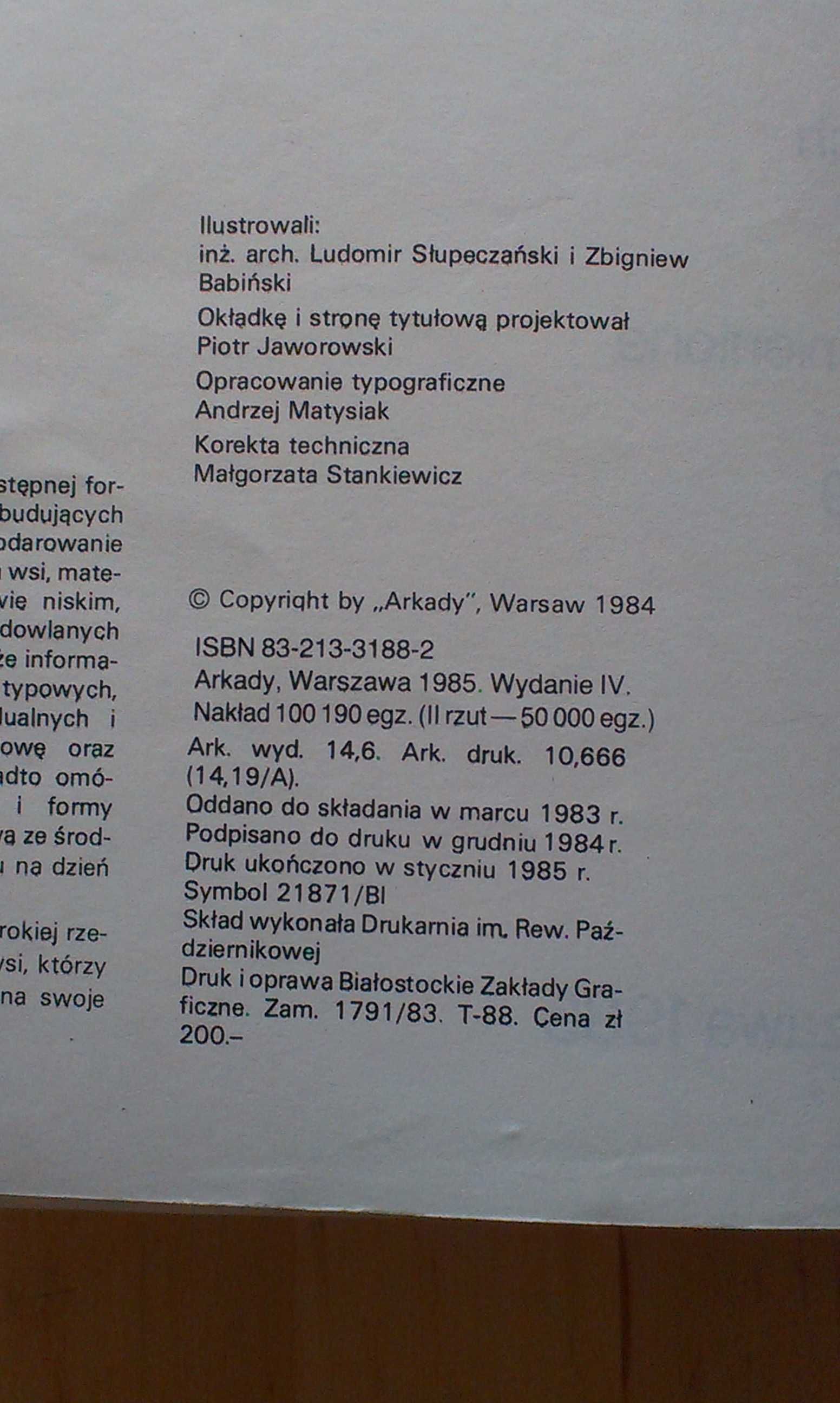 Chcę budować. Lech Wojciechowski. 1985 rok