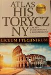 Atlas historyczny dla liceum i technikum, stan NOWY