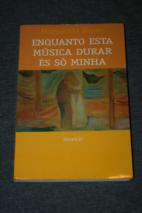[] Enquanto Esta Música Durar És Só Minha - Margarida Brum