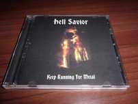 Hell Savior - Keep Running for Metal CD metal Judas Priest